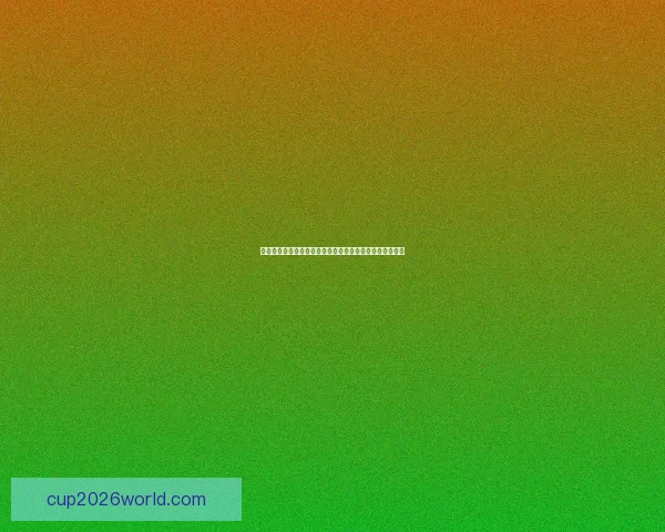 世界杯激情对决竞猜活动，赢取丰厚奖品挑战你的预测实力